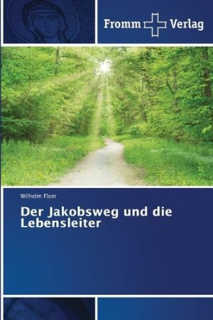 Jakobsweg und die Lebensleiter