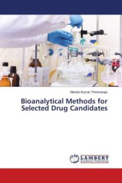 Bioanalytical Methods for Selected Drug Candidates