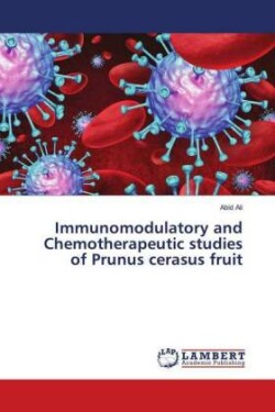 Immunomodulatory and Chemotherapeutic studies of Prunus cerasus fruit