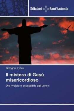 mistero di Gesù misericordioso