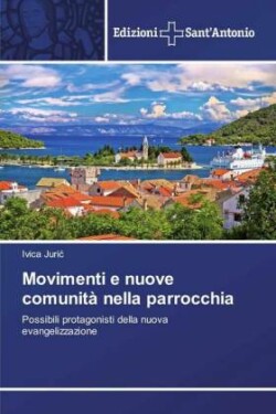 Movimenti e nuove comunità nella parrocchia