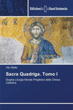 Sacra Quadriga. Tomo I