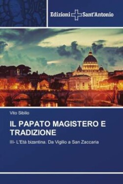 Papato Magistero E Tradizione