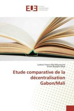 Etude comparative de la décentralisation Gabon/Mali