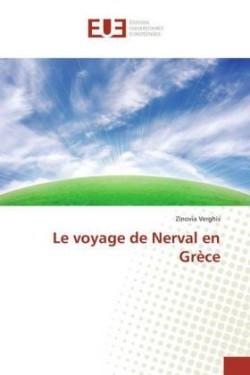 Le voyage de Nerval en Grèce
