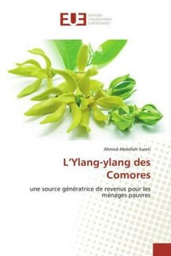 L'Ylang-ylang des Comores