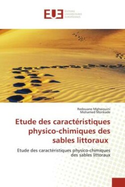 Etude des caractéristiques physico-chimiques des sables littoraux