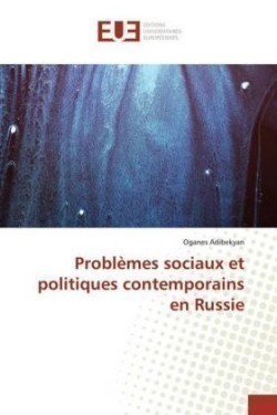 Problèmes sociaux et politiques contemporains en Russie