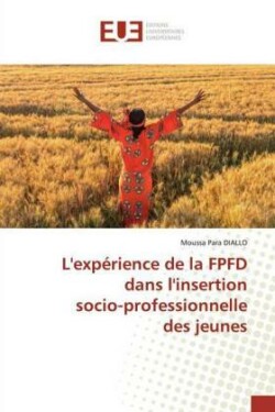 L'expérience de la FPFD dans l'insertion socio-professionnelle des jeunes