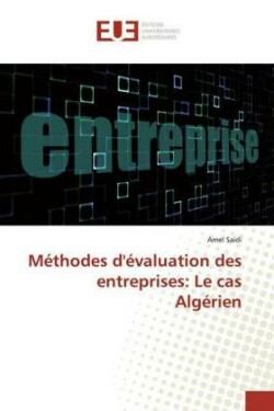 Méthodes d'évaluation des entreprises: Le cas Algérien