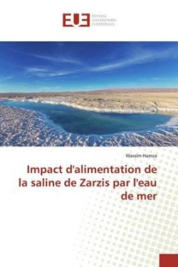 Impact d'alimentation de la saline de Zarzis par l'eau de mer