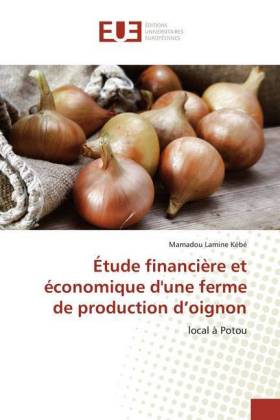 Étude financière et économique d'une ferme de production d'oignon