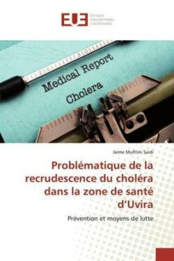 Problématique de la recrudescence du choléra dans la zone de santé d'Uvira