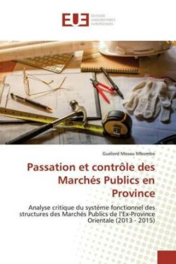 Passation et contrôle des Marchés Publics en Province