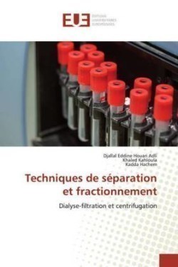 Techniques de séparation et fractionnement