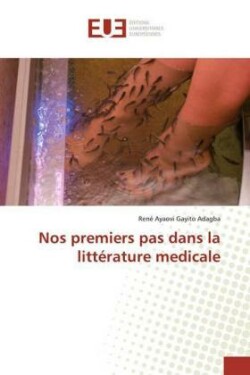 Nos premiers pas dans la littérature medicale