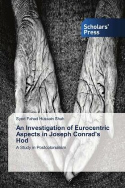 Investigation of Eurocentric Aspects in Joseph Conrad's Hod