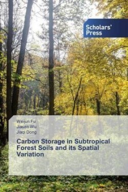 Carbon Storage in Subtropical Forest Soils and its Spatial Variation