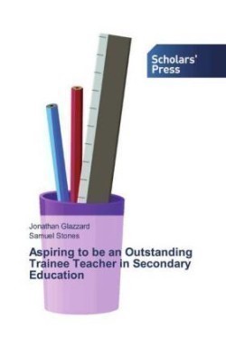 Aspiring to be an Outstanding Trainee Teacher in Secondary Education