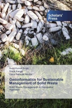Geoinformatics for Sustainable Management of Solid Waste