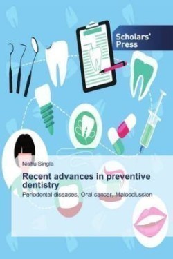 Recent advances in preventive dentistry