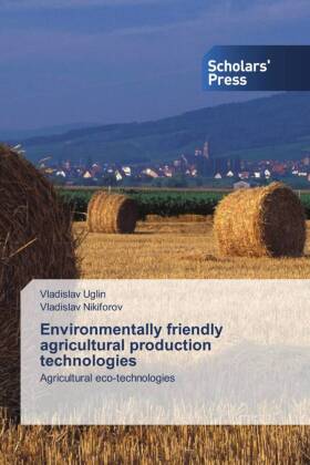 Environmentally friendly agricultural production technologies