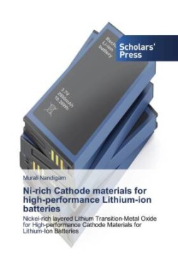 Ni-rich Cathode materials for high-performance Lithium-ion batteries