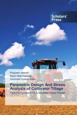 Parametric Design And Stress Analysis of Cultivator Tillage