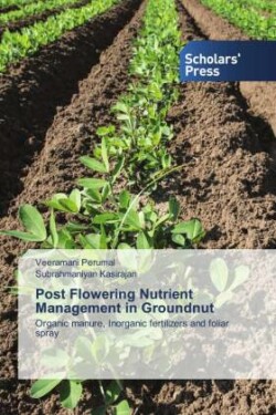 Post Flowering Nutrient Management in Groundnut