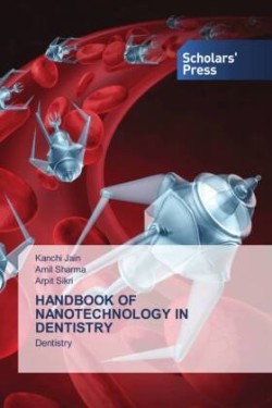 Handbook of Nanotechnology in Dentistry