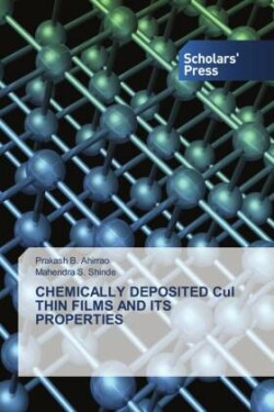 CHEMICALLY DEPOSITED CuI THIN FILMS AND ITS PROPERTIES