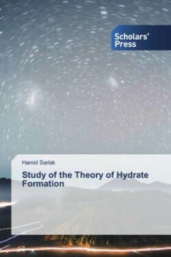 Study of the Theory of Hydrate Formation