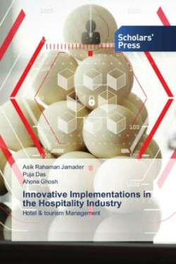 Innovative Implementations in the Hospitality Industry