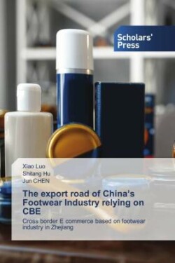 The export road of China's Footwear Industry relying on CBE