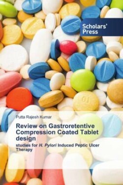 Review on Gastroretentive Compression Coated Tablet design