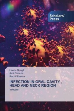 INFECTION IN ORAL CAVITY , HEAD AND NECK REGION