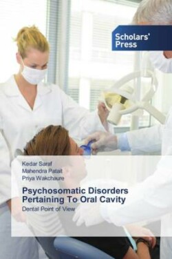 Psychosomatic Disorders Pertaining To Oral Cavity
