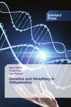 Genetics and Hereditary in Orthodontics