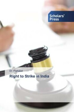 Right to Strike in India