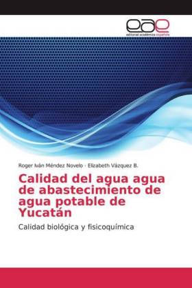 Calidad del agua agua de abastecimiento de agua potable de Yucatán