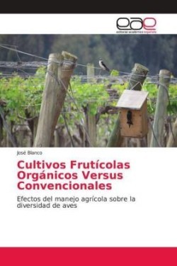 Cultivos Frutícolas Orgánicos Versus Convencionales