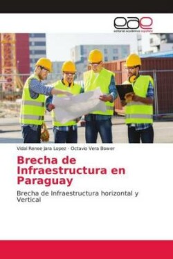 Brecha de Infraestructura en Paraguay