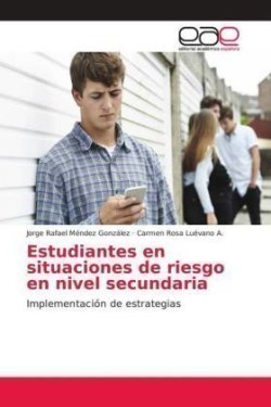 Estudiantes en situaciones de riesgo en nivel secundaria