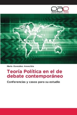 Teoría Política en el de debate contemporáneo