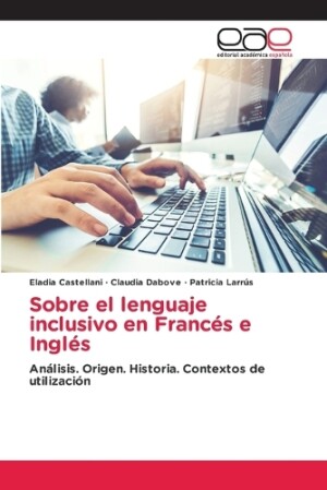 Sobre el lenguaje inclusivo en Franc�s e Ingl�s