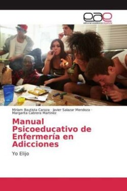 Manual Psicoeducativo de Enfermería en Adicciones