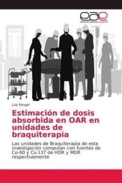 Estimación de dosis absorbida en OAR en unidades de braquiterapia