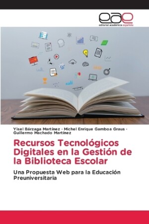 Recursos Tecnológicos Digitales en la Gestión de la Biblioteca Escolar