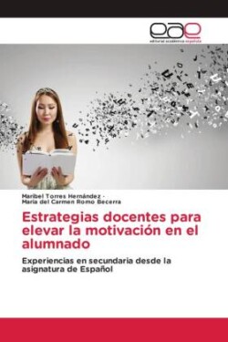 Estrategias docentes para elevar la motivaci�n en el alumnado