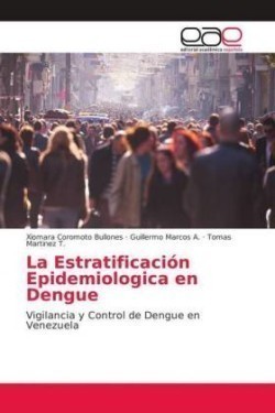 La Estratificación Epidemiologica en Dengue